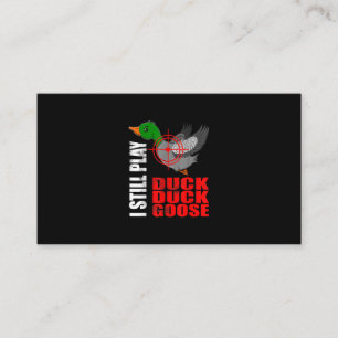 Tarjeta De Visita Sigo Jugando Caza Grasa Grasa Graciosa De Pato