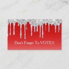 Tarjeta De Visita Silver Glitter Drip Red Background Vote Reminder