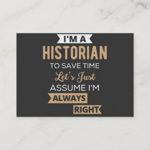 Tarjeta De Visita Soy historiador para ahorrar tiempo, asumamos