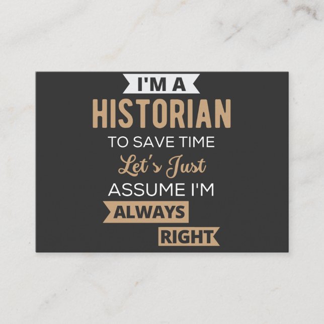 Tarjeta De Visita Soy historiador para ahorrar tiempo, asumamos (Anverso)