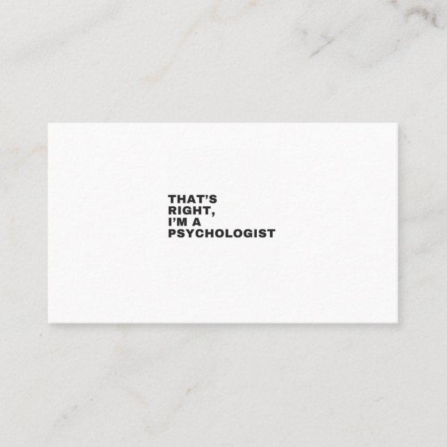 TARJETA DE VISITA THAT'S RIGHT, I AM A PSYCHOLOGIST (Anverso)