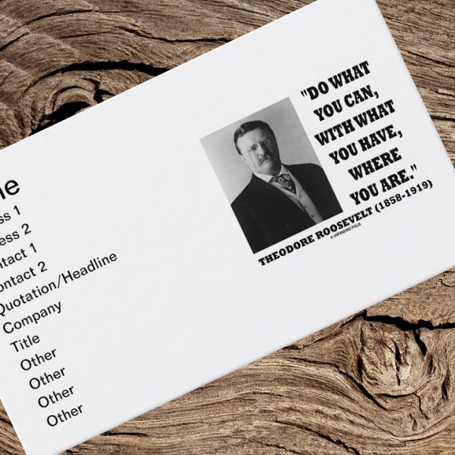 Tarjeta De Visita Theodore Roosevelt Haz Lo Que Puedas Inspirador (Inspirational Theodore Roosevelt quote on this business card for your next introduction)