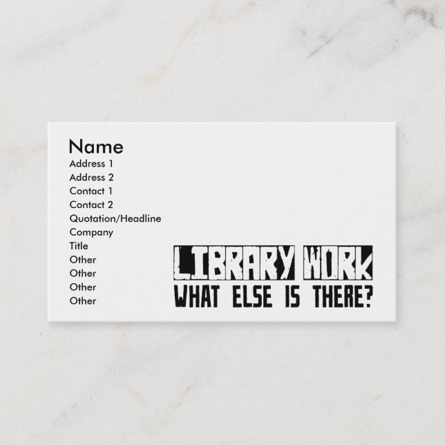 Tarjeta De Visita ¿Trabajo de la biblioteca qué más está allí? (Anverso)