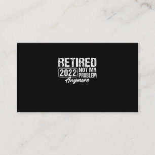Tarjeta De Visita Vintage Retirado 2022 Ya No Es Mi Problema Más Gra