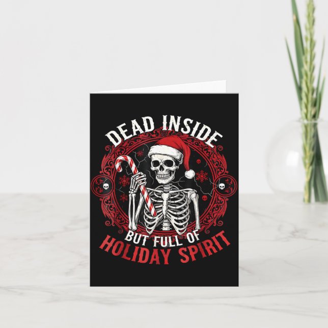 Tarjeta Dead Inside But Full Of Holiday Srit – Funny Skele (Anverso)