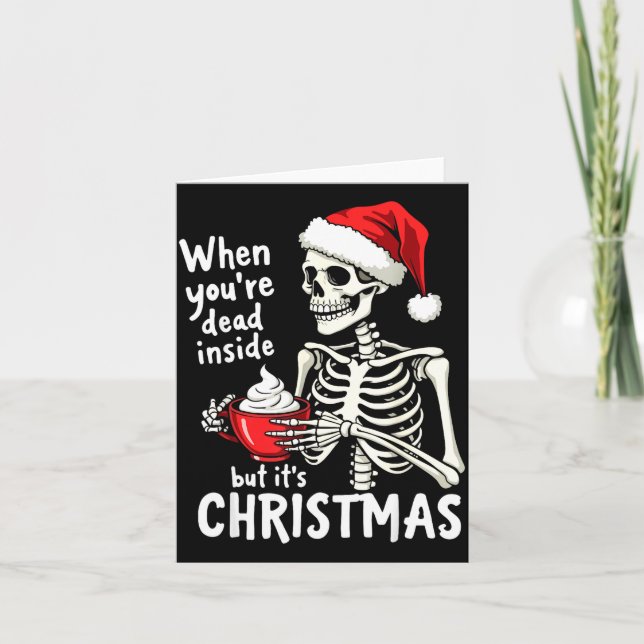 Tarjeta Dead Inside But Its Christmas Skeleton Coffee Xmas (Anverso)