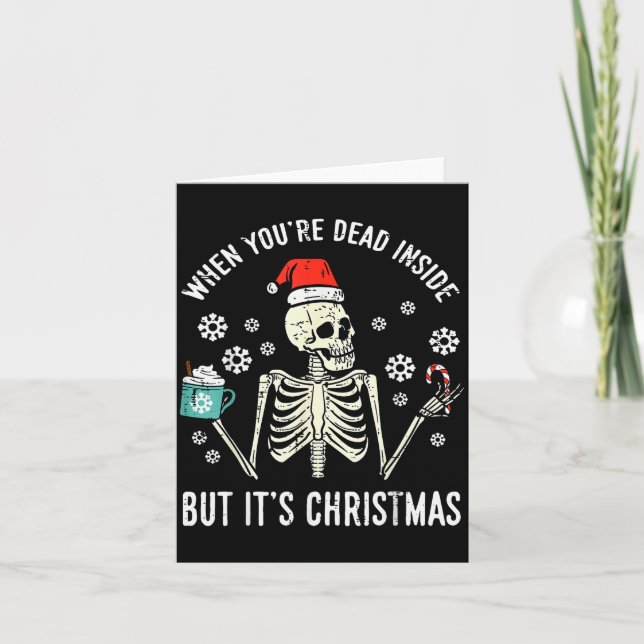 Tarjeta Dead Inside But Its Christmas Skeleton Coffee Xmas (Anverso)