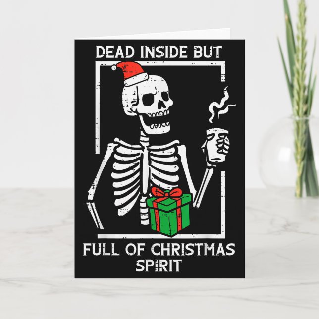 Tarjeta Dead Inside Full Christmas Srit Skeleton Xmas Wome (Anverso)