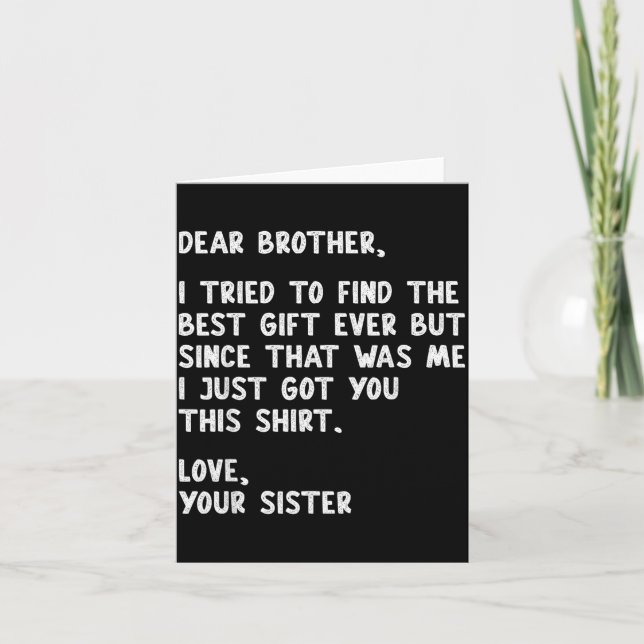 Tarjeta Dear Brother Quote Funny Sibling Humor Joke From S (Anverso)