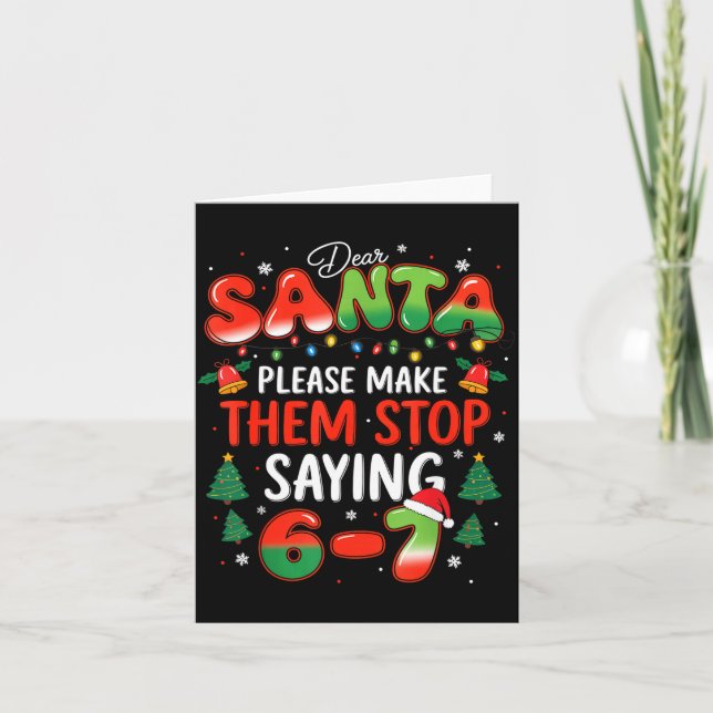 Tarjeta Dear Santa 67 Funny Christmas Stop Saying Six Seve (Anverso)