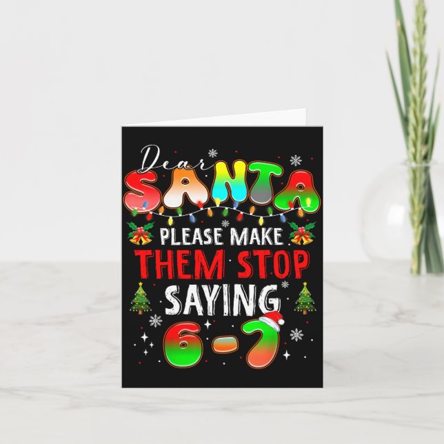 Tarjeta Dear Santa 67 Funny Christmas Stop Saying Six Seve (Anverso)