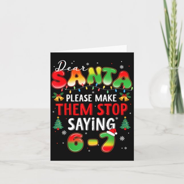 Tarjeta Dear Santa 67 Funny Christmas Stop Saying Six Seve (Anverso)