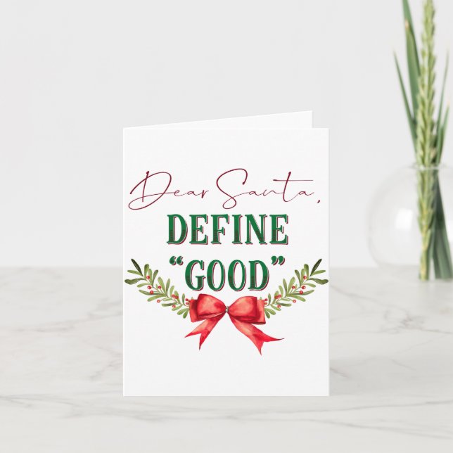 Tarjeta Dear Santa Define Good Cute Christmas Tygraphy  (Anverso)