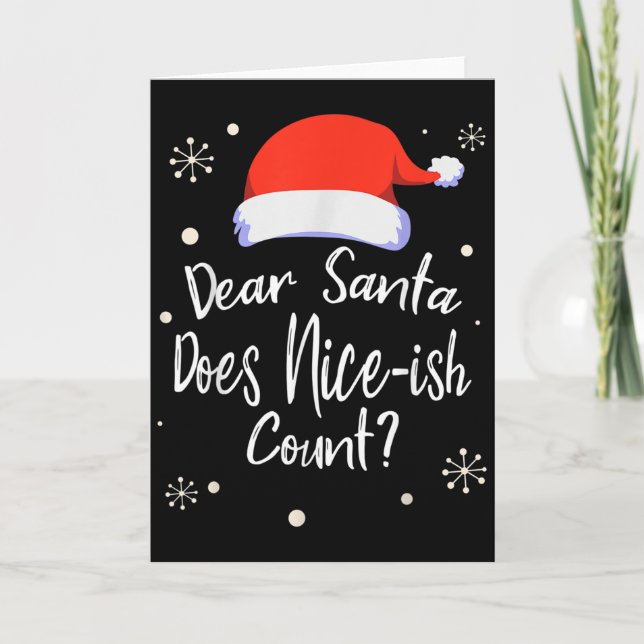 Tarjeta Dear Santa Does Nice-ish Count Funny Christmas Jok (Anverso)
