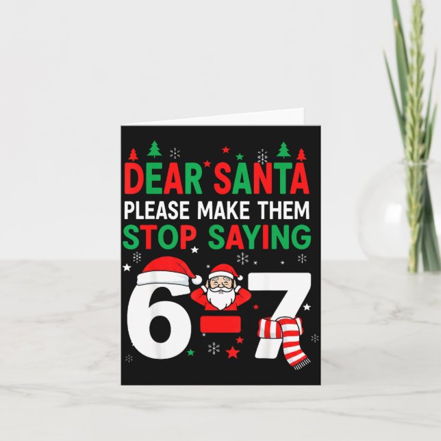 Tarjeta Dear Santa, Funny 67 Six Seven Christmas 6-7 Men W (Anverso)