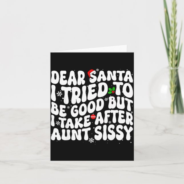 Tarjeta Dear Santa I Tried To Be Good But Take After Aunt  (Anverso)