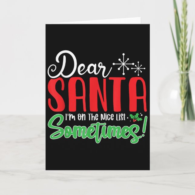 Tarjeta Dear Santa I'm On Nice List Sometimes! Funny Chris (Anverso)