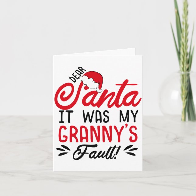 Tarjeta Dear Santa It Was My Grannys Fault  (Anverso)