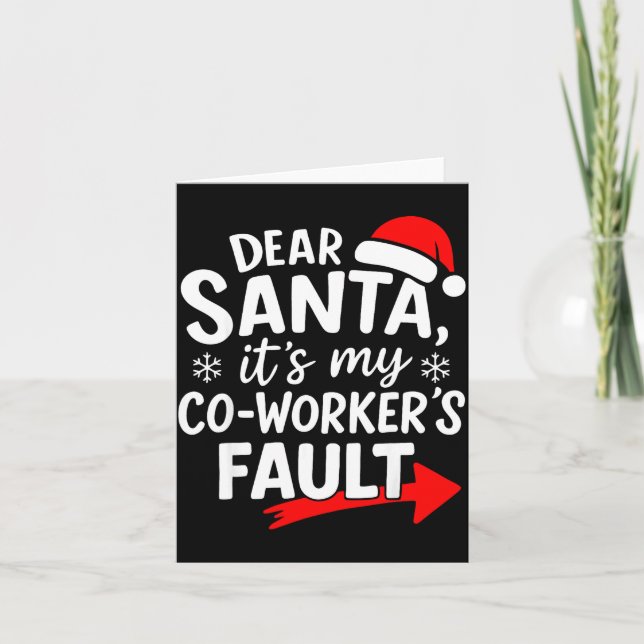 Tarjeta Dear Santa It's My Coworker's Fault I'm The Cowork (Anverso)