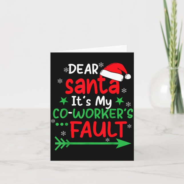 Tarjeta Dear Santa It's My Coworker's Fault I'm The Cowork (Anverso)