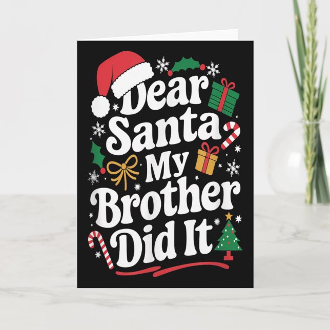 Tarjeta Dear Santa My Brother Did It Christmas Humor  (Anverso)