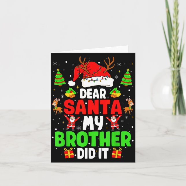 Tarjeta Dear Santa My Brother Did It Funny Christmas Boys  (Anverso)