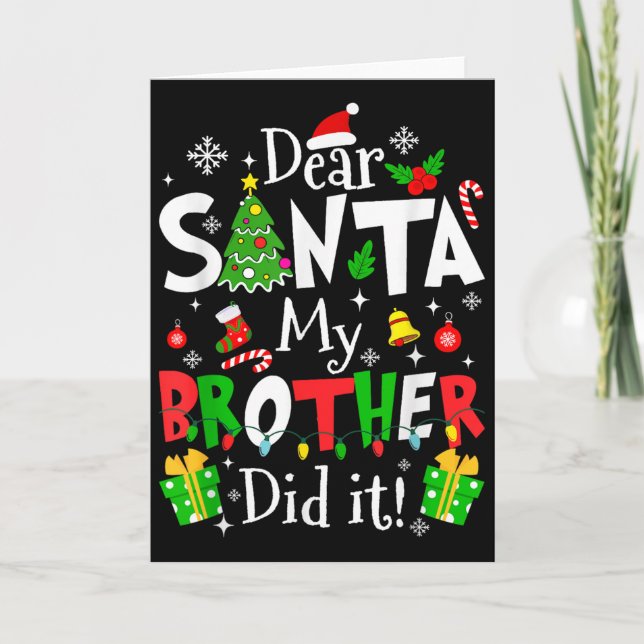 Tarjeta Dear Santa My Brother Did It Funny Christmas Xmas  (Anverso)