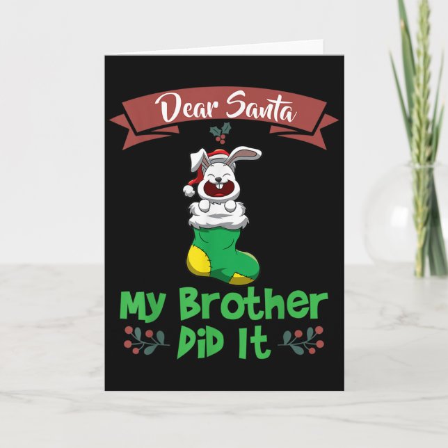 Tarjeta Dear Santa My Brother Did It Siblings Christmas  (Anverso)