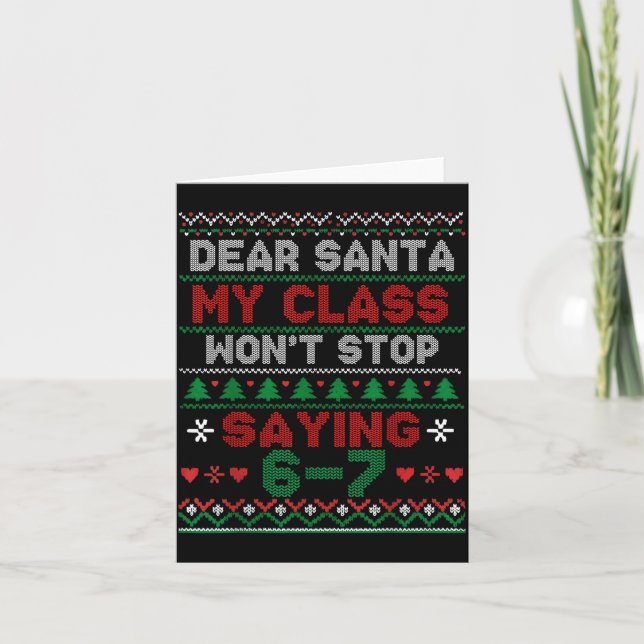 Tarjeta Dear Santa My Cl Keeps Saying Six Seven Christmas  (Anverso)
