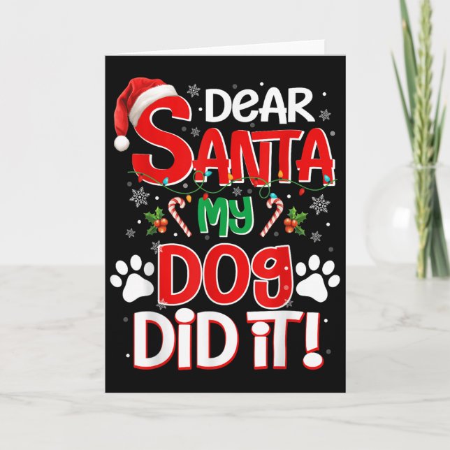 Tarjeta Dear Santa My Dog Did It Funny Christmas Dog Lover (Anverso)
