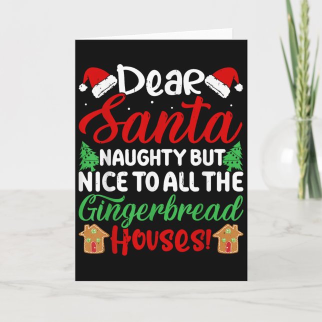 Tarjeta Dear Santa Naughty But Nice To All The Gingerbread (Anverso)