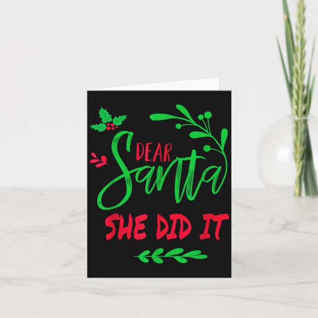 Tarjeta Dear Santa She Did It Shirt Funny Christmas Men Wo (Anverso)