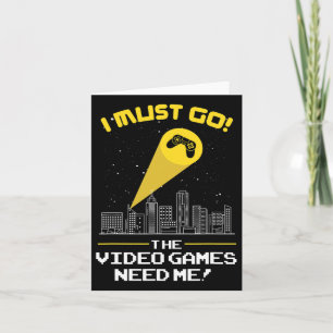 Tarjeta Debe Ir El Videojuego Me Necesita Idea De Regalo