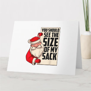Tarjeta Deberías ver el tamaño de mi saco divertido Santa 