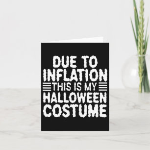 Tarjeta Debido a la inflación este es mi disfraz de Hallow