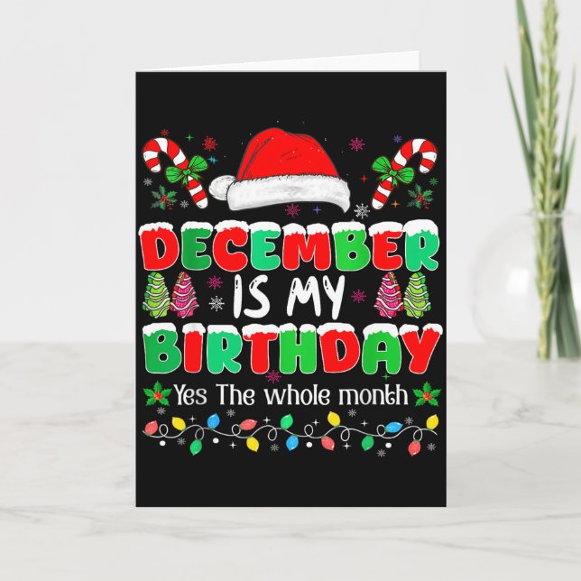 Tarjeta December Is My Birthday Month Yes The Whole Month  (Anverso)