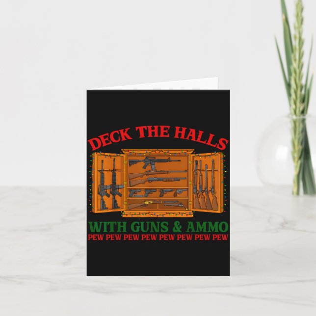 Tarjeta Deck The Halls With Guns &amp; Ammo Funny Christma (Anverso)