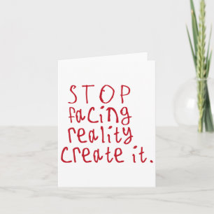 Tarjeta Deja de Enfrentar la Realidad Crea Calcomanía1