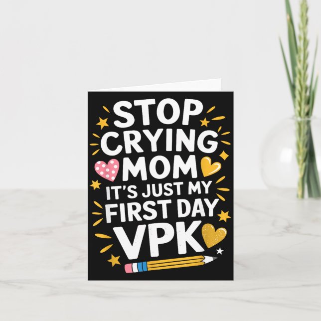 Tarjeta Deja de llorar mamá primer día vpk, maestra de pre (Anverso)