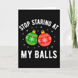 Tarjeta Deja de mirar mi divertido y sucio humor de Navida