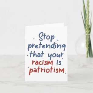 Tarjeta Dejen De Pretender Que Su Racismo Es Una Locura Pa