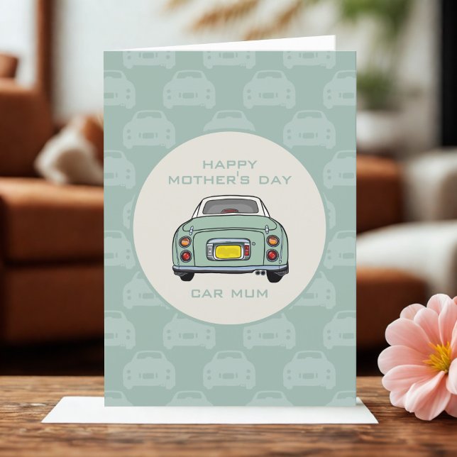 Tarjeta del Día de la Madre de tu Green Figaro Car (Happy Mother's Day to the green figaro car mom)