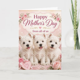 Tarjeta del Día de la Madre de Westie de Todos Nos