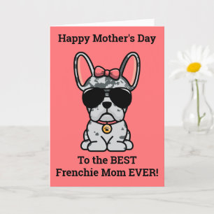 Tarjeta del Día de la Madre del Bulldog Francés Me