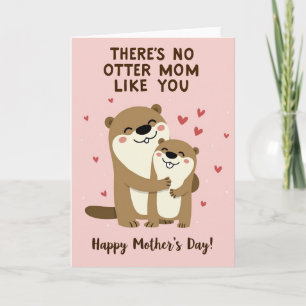 Tarjeta del Día de la Madre Otter Sweet Love