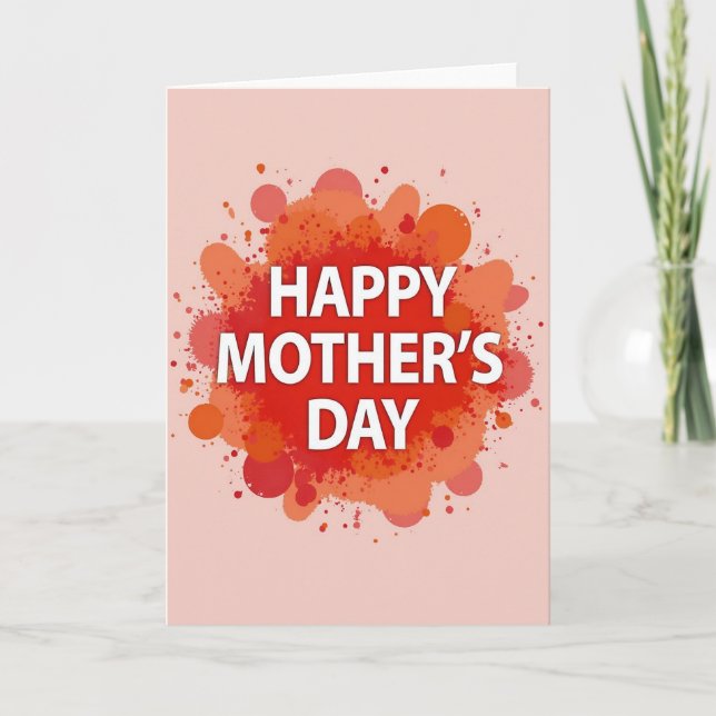 Tarjeta del Día de la Madre Salpicadura Cálida (Anverso)