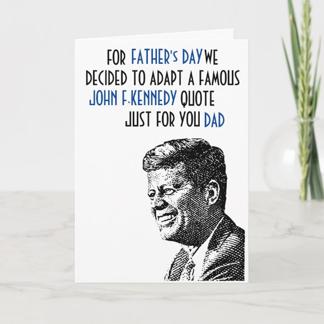 TARJETA del DÍA de PADRE - cita de John F. Kennedy (Anverso)