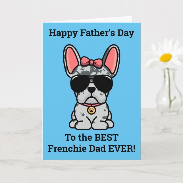 Tarjeta del Día del Padre del Bulldog Francés Merl (Planta pequeña)