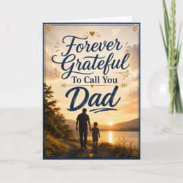 Tarjeta del Día del Padre: Siempre agradecido de l