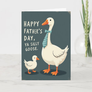 Tarjeta del Día del Padre Silly Goose